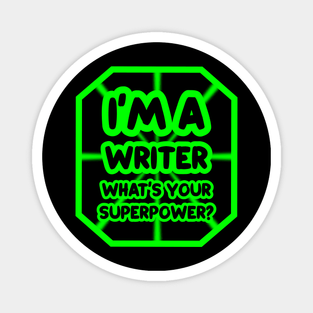 I'm a writer, what's your superpower? Magnet by colorsplash